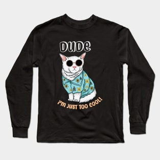 Funny cat t shirt with quote Long Sleeve T-Shirt